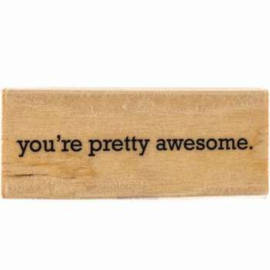 Rubber Stamps * | Flash Sale You'Re Pretty Awesome Rubber Stamp